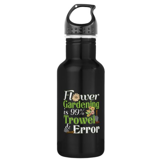 Flower Gardening Trowel Error - Tuinier Pun Waterfles (Voorkant)