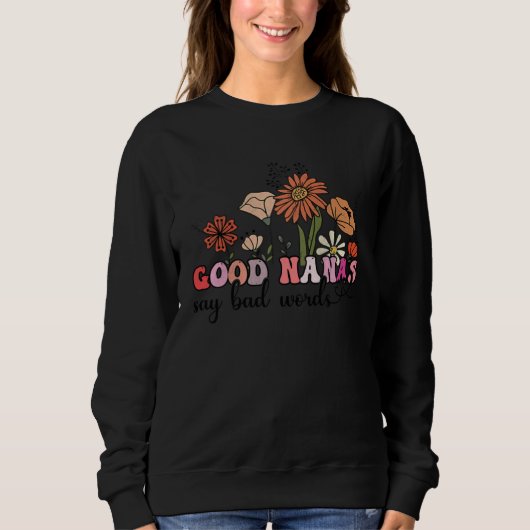 Flowers Groovy Retro Good Nanas Say Bad Words Moth Trui (Voorkant)