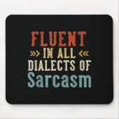 Fluent In All Dialects Of Sarcasm Retro Style  Muismat (Voorkant)