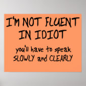 Fluent In Idiot Drôle Poster (Devant)
