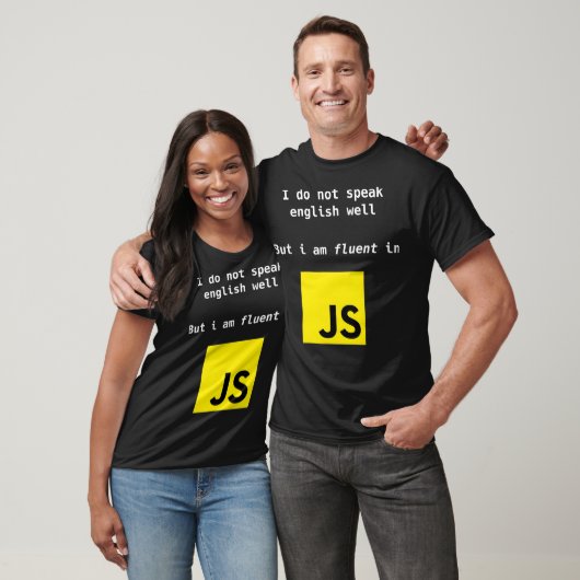 Fluent in JavaScript developer Do not speak englis T-shirt (Unisex)