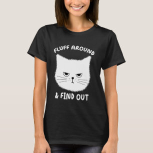 Fluff rond en ontdek het - Grappige volwassen humo T-shirt