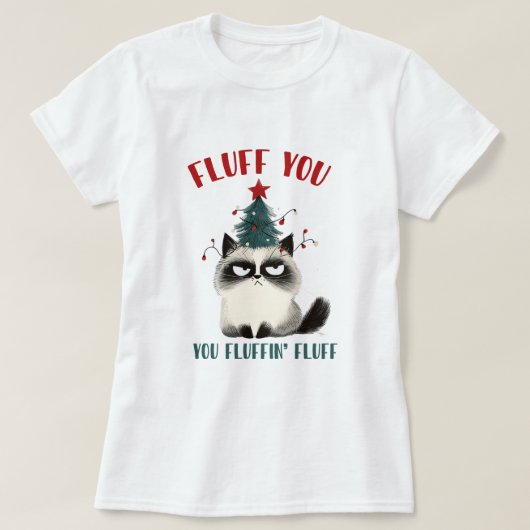 Fluff You Christmas Chat T-Shirt (Design devant)