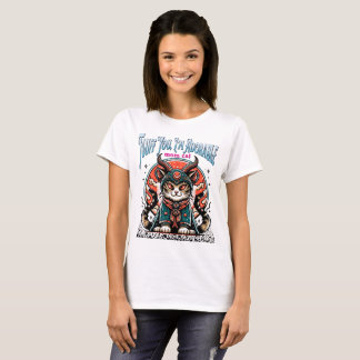 Fluff You, ik ben Schattig Grappig Leuk Dier T-shi T-shirt