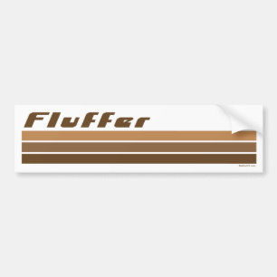 Fluffer bumperstickers