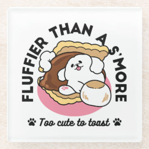Fluffier Than A S'more - Schattigee hond en desser Glazen Onderzetter