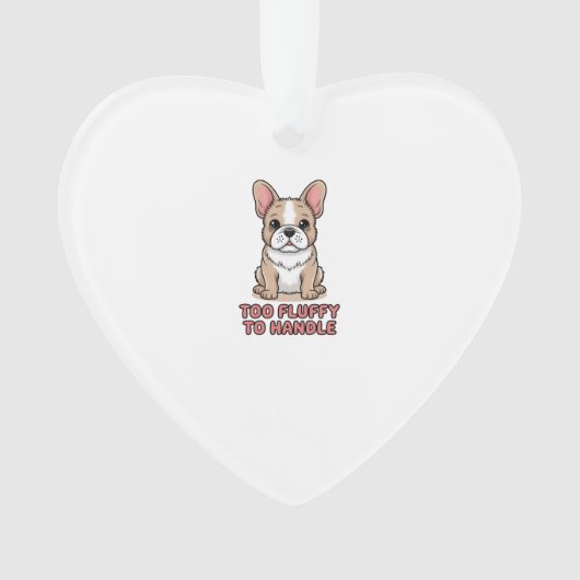 Fluffy French Bulldog Too Fluffy to Handle (devant)