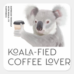 Fluffy Koala Pun Koffieliefhebbers Vierkante Sticker