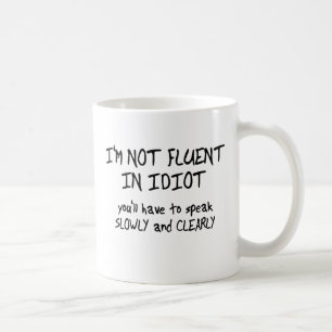 Fluide dans l'humour drôle de tasse d'idiot
