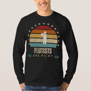 Fluitisten zijn kieskeurig Grappige Tee - ideaal v T-shirt