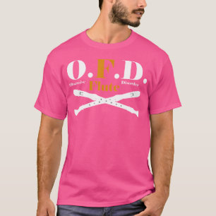 Fluitspeler Shirt Funny OFD Flutist Gezegde Instru
