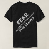 Flute Music Cadeautje Angst dat de fluit Marching T-shirt (Design voorkant)