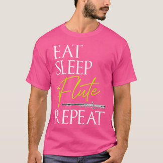 Flute Shirt Funny Eat Sleep Flute Instrument Flute