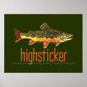 Fly Fishing Highsticker Poster