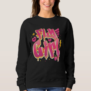 Fly Girl 80s90s Urban Graffiti Hip Hop Trui