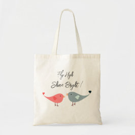 Fly high Modern Uplifting Positive Quote tote bag