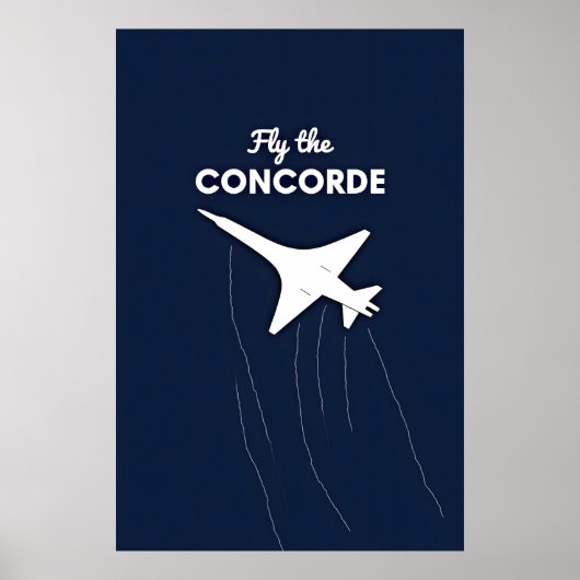 Fly the Concorde Conceptual Illustration Against Poster (Voorkant)