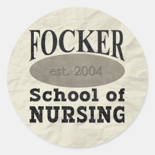 Focker School of Nursing Funny Ronde Sticker (Voorkant)