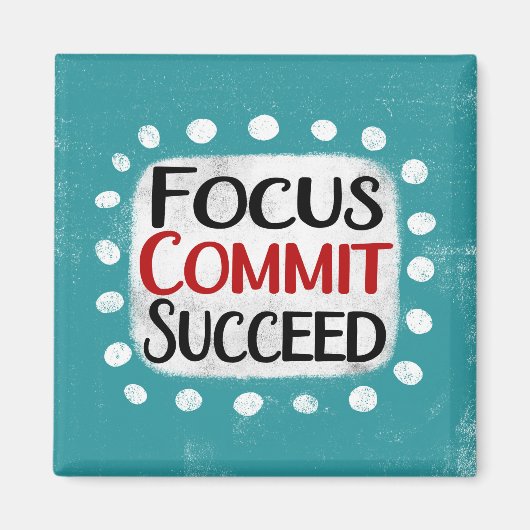 Focus Commit Réussite Réfrigérateur Magnet (Devant)