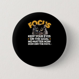 Focus Houd je ogen op het doel, hoe dim de PA Ronde Button 5,7 Cm