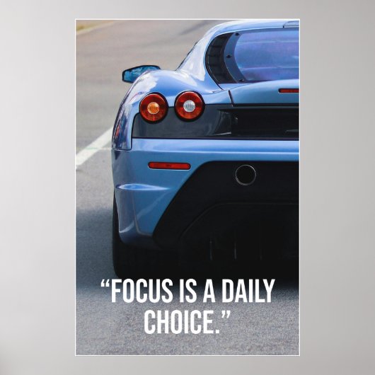Focus Is een Dagelijkse Keuze Auto Quote Poster (Voorkant)