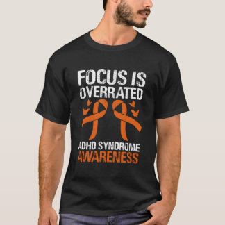Focus Is Overrated ADHD-syndroom bewustzijn Oranje T-shirt