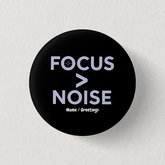 FOCUS > NOISE Motivational Modern Typography  Ronde Button 3,2 Cm (Voorkant)
