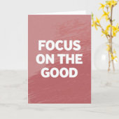 "Focus on the Good" Simple Motivational Card Kaart (Gele Bloem)