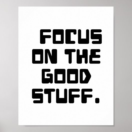 focus op de goede dingen, inspirerende quote, insp poster (Voorkant)