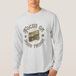 focus op goede dingen positieve zeg t-shirt