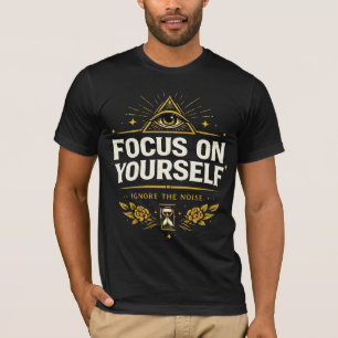 Focus op jezelf – Negeer de ruis Persoonlijke gr T-shirt