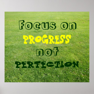 Focus op vooruitgang, niet perfectie. poster