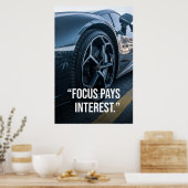 Focus Pays Interest Car Motivation Poster (Cuisine)