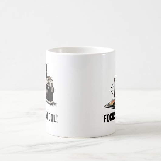 Focus, You Fool! Mug – Funny Photography Gift  Koffiemok (Center)