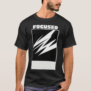 Focuse In T-Shirt – Minimalistische Motiverende St