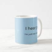 Foghorn Dino "I Hear You" Mug (Devant droit)