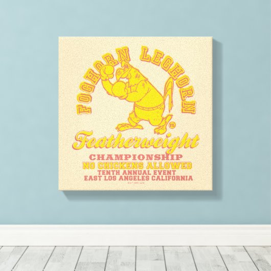 Foghorn Leghorn Featherweight Championship Canvas Afdruk (Insitu (Houten vloer))
