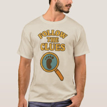 “Follow the Clues” T-Shirt