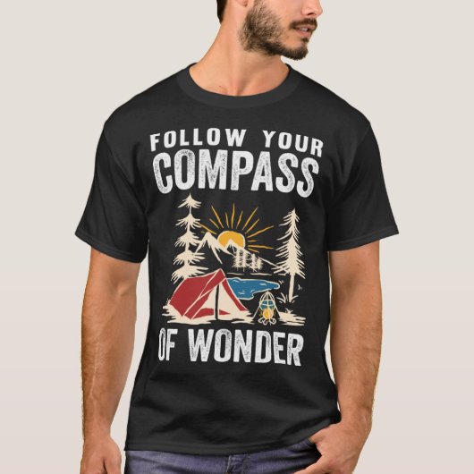 Follow Your Compass Of Wonder Camping T-shirt (Voorkant)