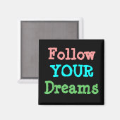 Follow Your Dreams Magneet (Voorkant / Achterkant)