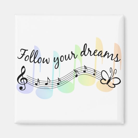Follow Your Dreams Magneet (Voorkant)