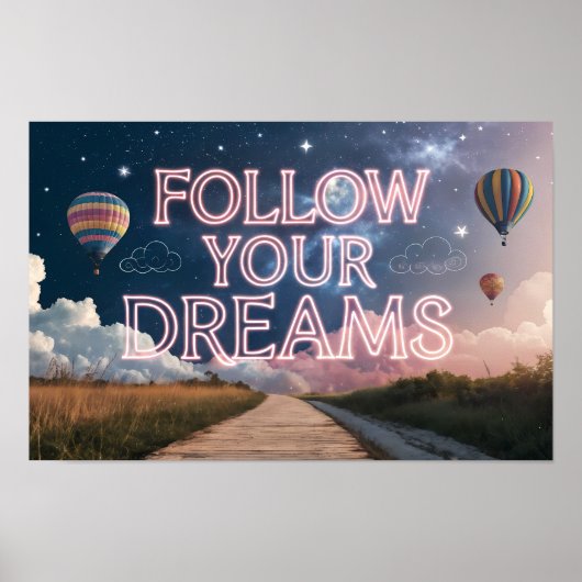 Follow Your Dreams Poster (Voorkant)