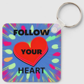 Follow Your Heart Sleutelhanger