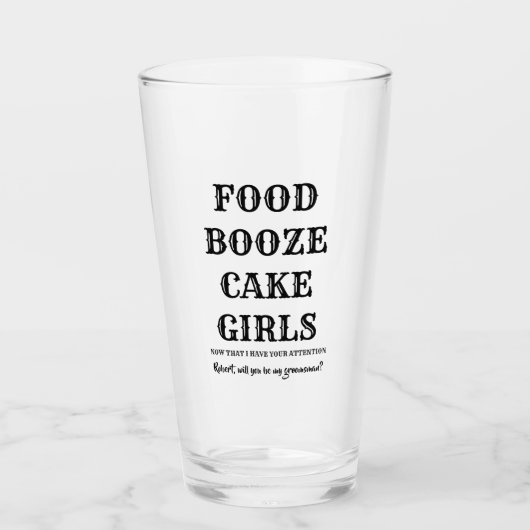 Food Booze Cake Girls - Grappig Groomsman voorstel Glas (Voorkant)