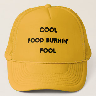 Food Burnin Fool Funny Quote Trucker Pet