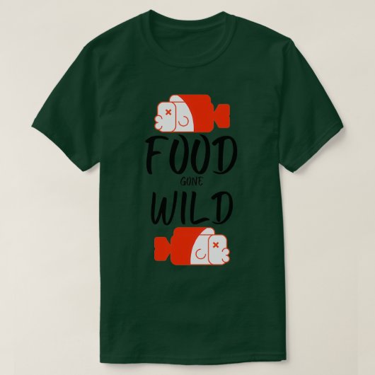 Food Gone Wild  T-shirt (Design voorkant)