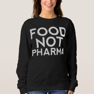 Food Not Pharma, Holistische Health Sweater, Gezon Trui