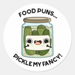 Food Puns Pickle My Fancy Funny Food Pun Ronde Sticker