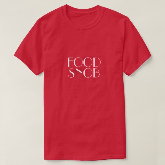 Food Snob T-shirt (Design voorkant)