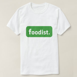 Foodist. T-shirt